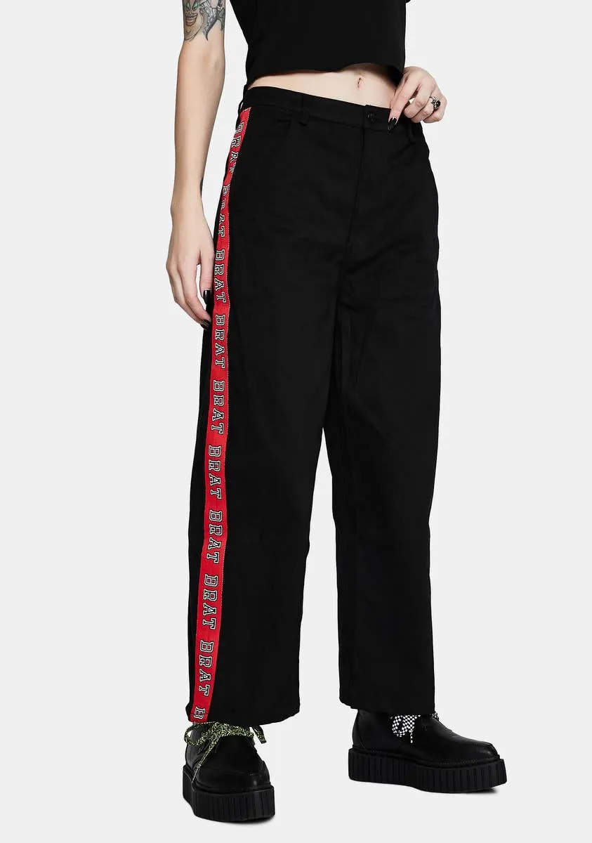 Bratty Straight Leg Pants