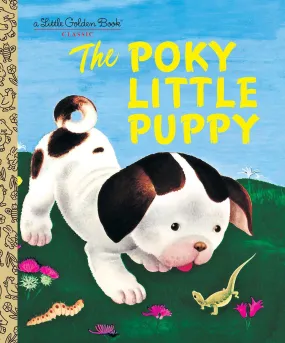 The Poky Little Puppy -A Little Golden Book Classic